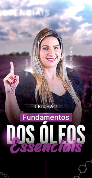 TRILHA-1-–-FUNDAMENTOS-DOS-ÓLEOS-ESSENCIAIS